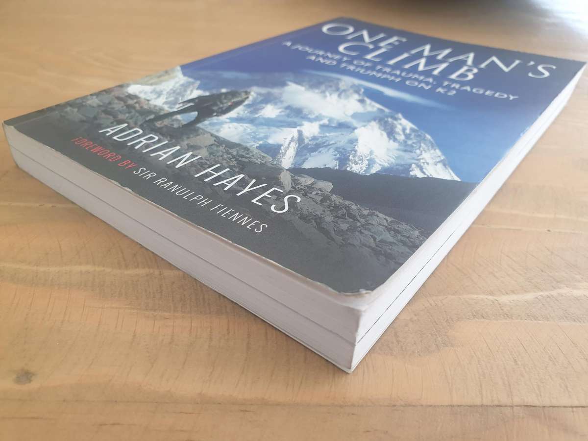 Adrian Hayes : "One Man's Climb" - A journey of trauma, tragedy and triumph on K2
