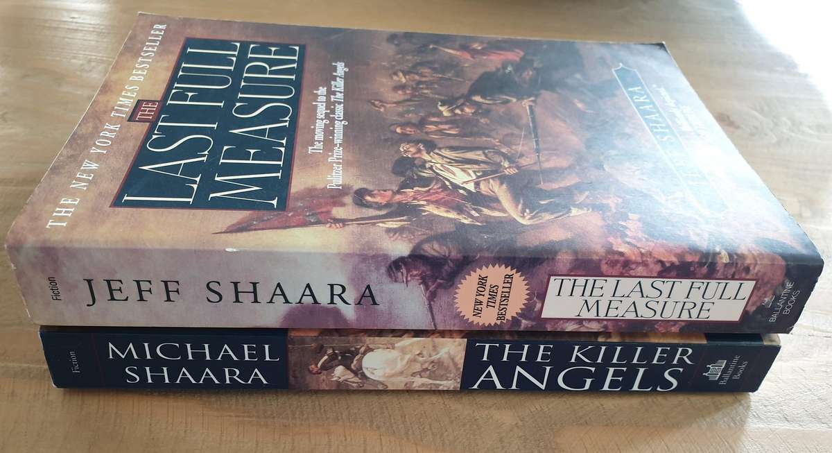 Michael Shaara & Jeff Shaara : "The Killer Angels" & "The Last Full Measure"