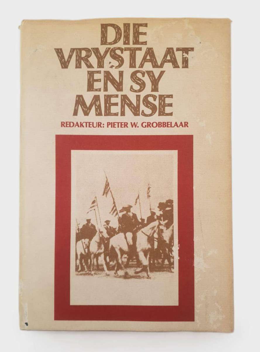 Die Vrystaat en sy Mense (1980 First Edition) - Hardcover with Dust Jacket, Pristine Copy