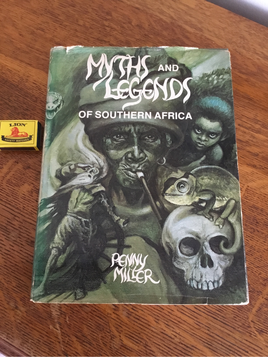 Myths and Legends Of Southern Africa
