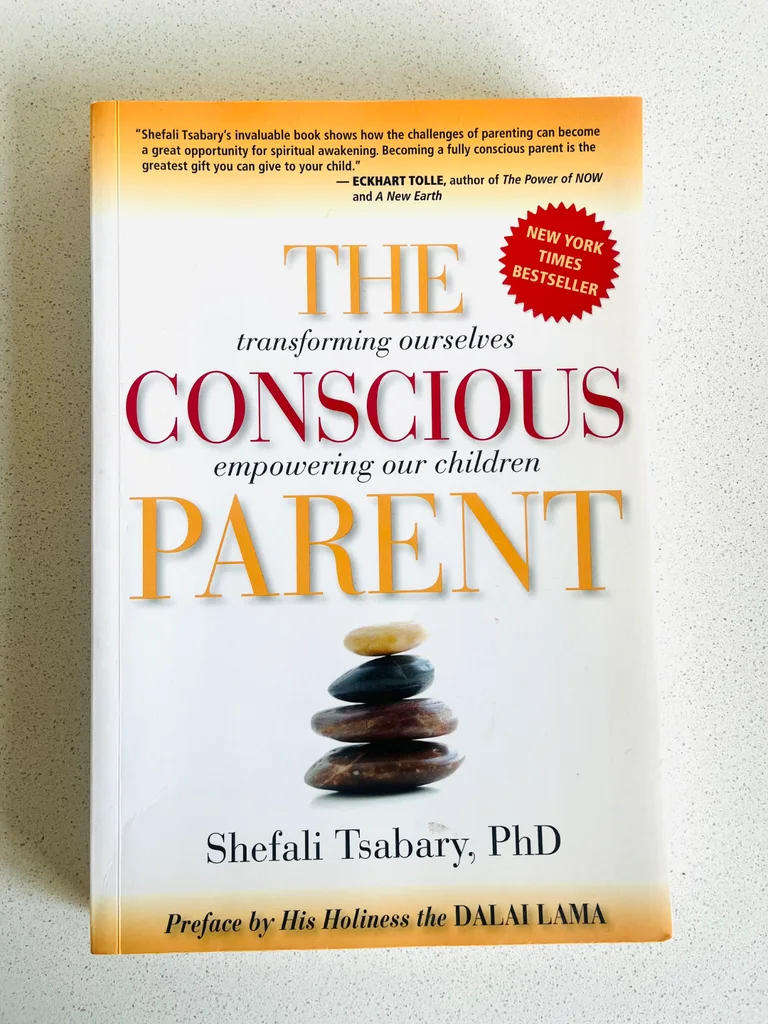 The Conscious Parent by Shefali Tsabary