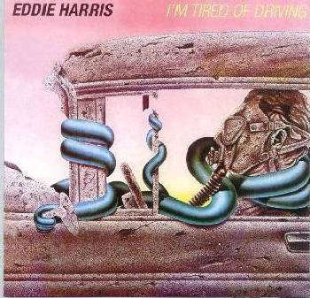 Eddie Harris- I'm Tired Of Driving(CD,Album,Reissue)