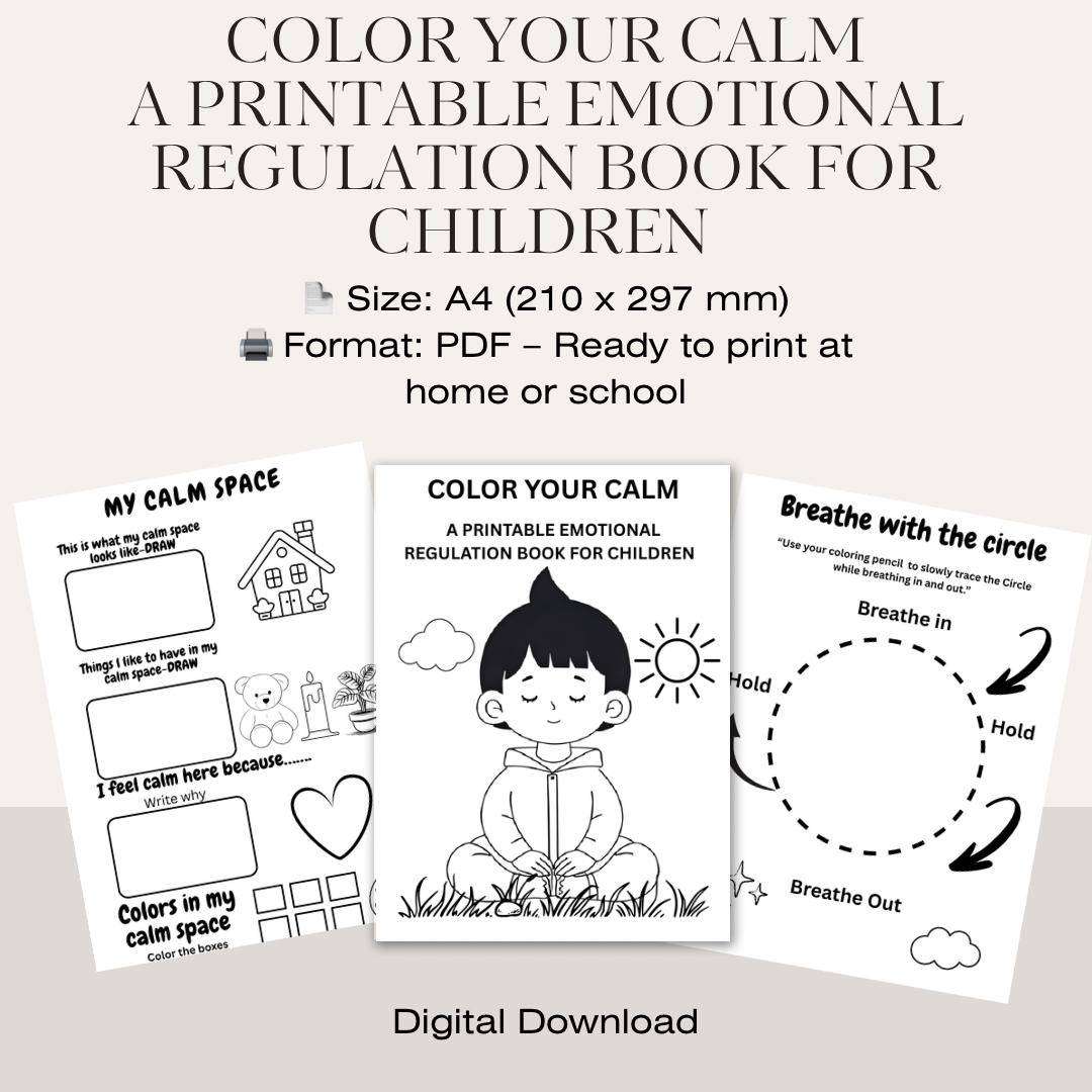 Color Your Calm :  Emotional Regulation Book for Children