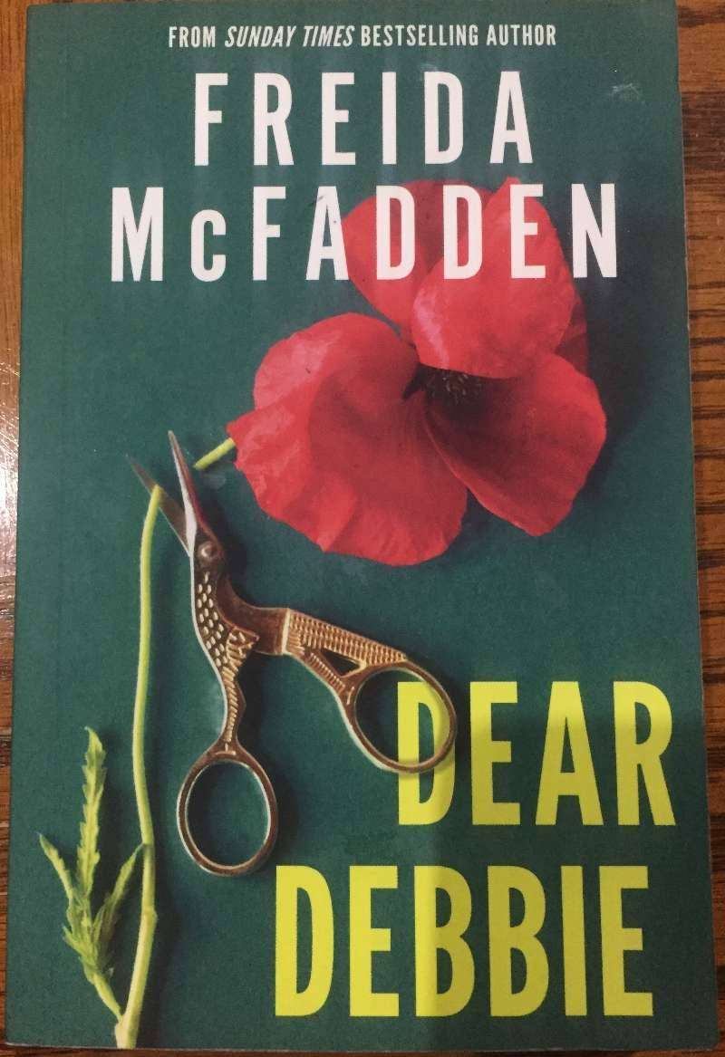 DEAR DEBBIE BY FREIDA McFADDEN