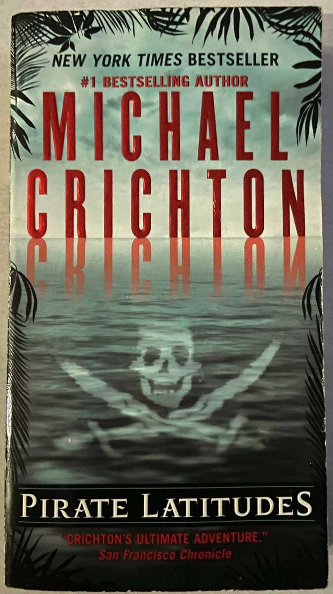 PIRATE LATITUDES BY MICHAEL CRITCHTON