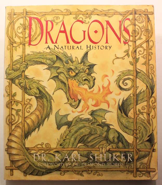 Dragons A Natural History by Dr Karl Shuker Softcover Book