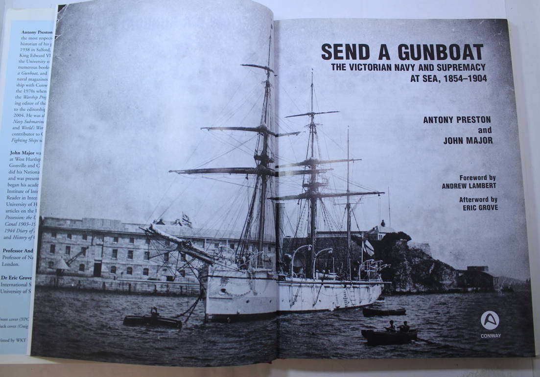 Send A Gunboat The Victorian Navy & Supremacy At Sea 1854-1904 By A Preston & J Major Hardcover Book