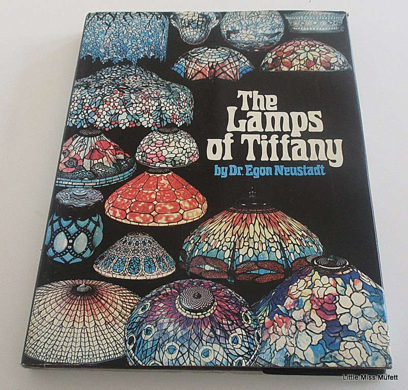 THE LAMPS OF TIFFANY BY DR.EGON NEUSTADT---COLLECTORS EDITION