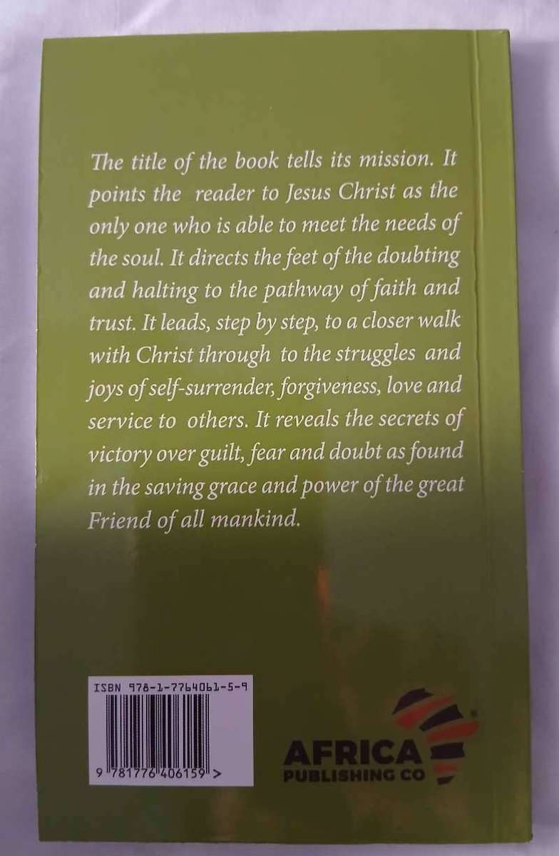 Steps to Christ by E G White