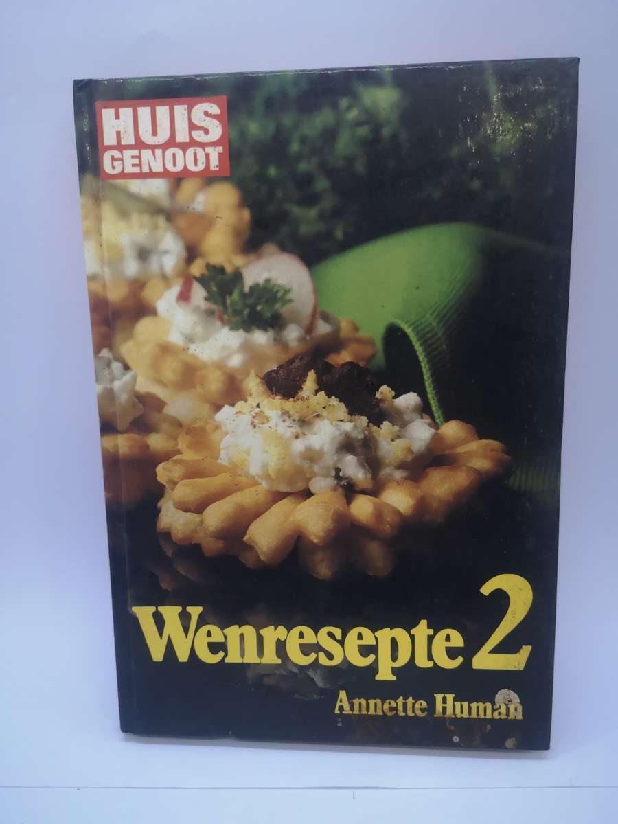 Cooking, Food & Wine - Huisgenoot Anette Human - Wenresepte 2 for sale ...