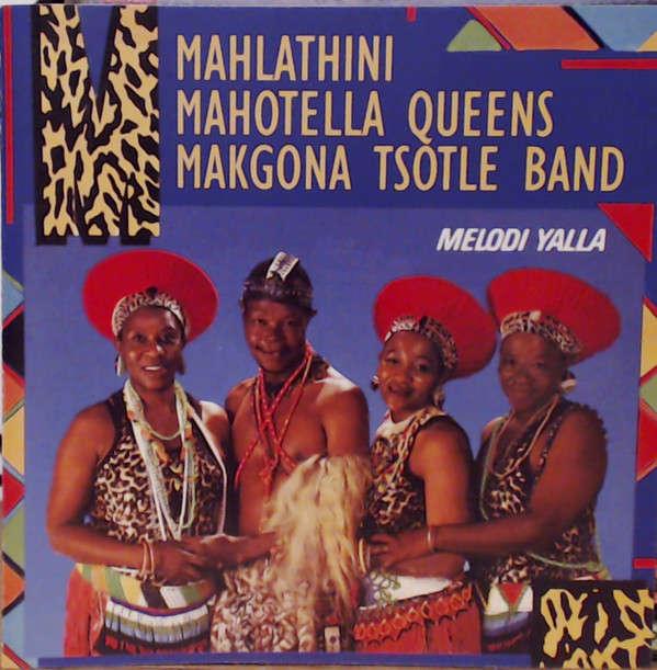 CD, Mahlathini Mahotella Queens Makgona Tstle Band- Melodi Yalla