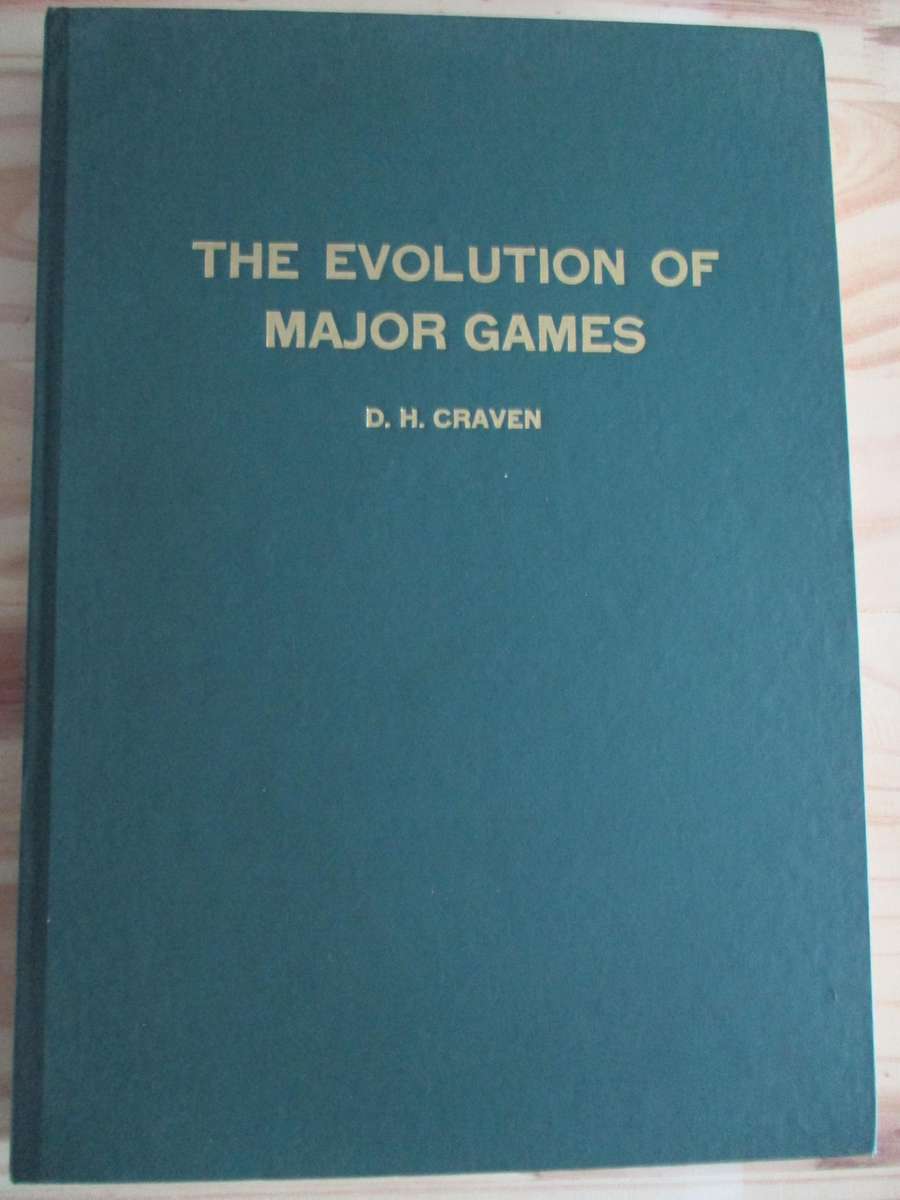 The Evolution of Major Games - D.H. CRAVEN Doctoral Thesis