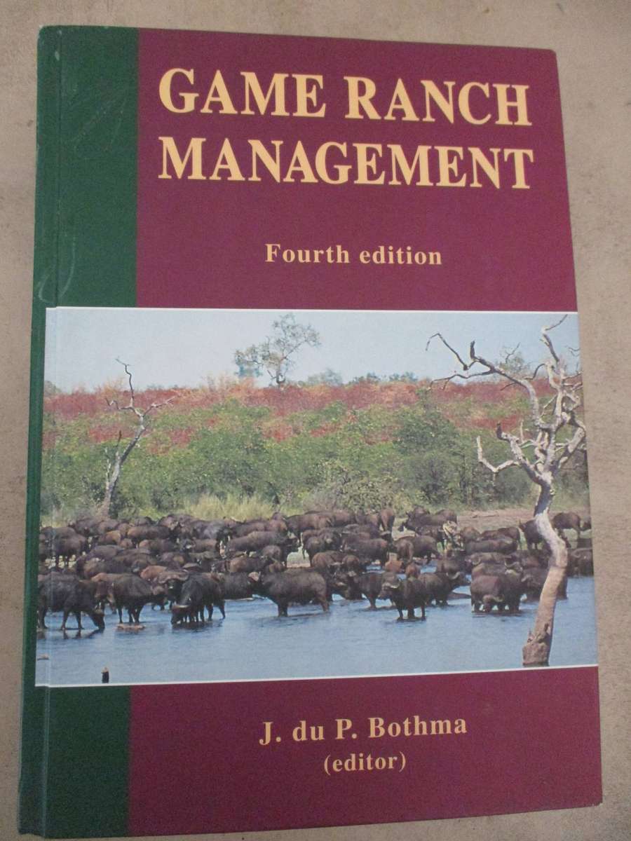 Game Ranch Management (Fourth Edition). J du P Bothma