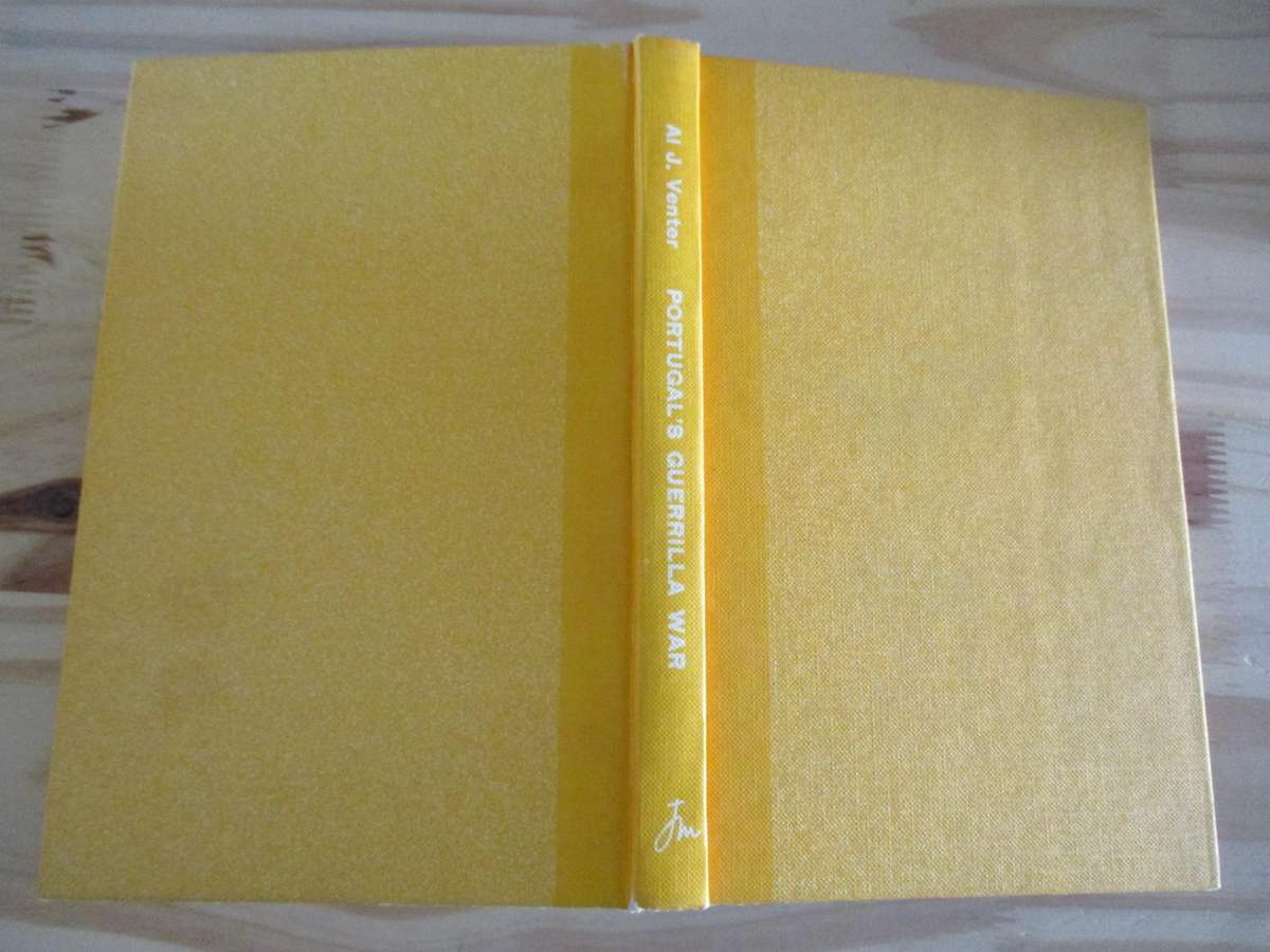 PORTUGAL'S GUERRILLA WAR - The Campaign for Africa. SIGNED by Al Venter