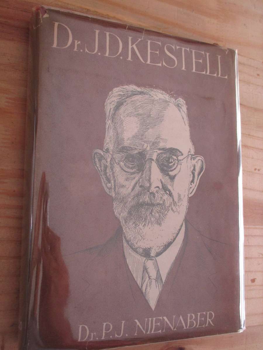 Dr JD Kestell. Deur PJ Nienaber