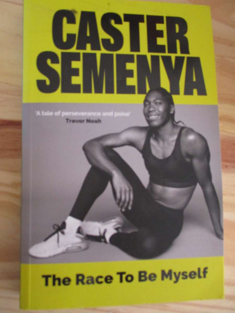 Signed Copy - CASTER SEMENYA - The Race To Be Myself
