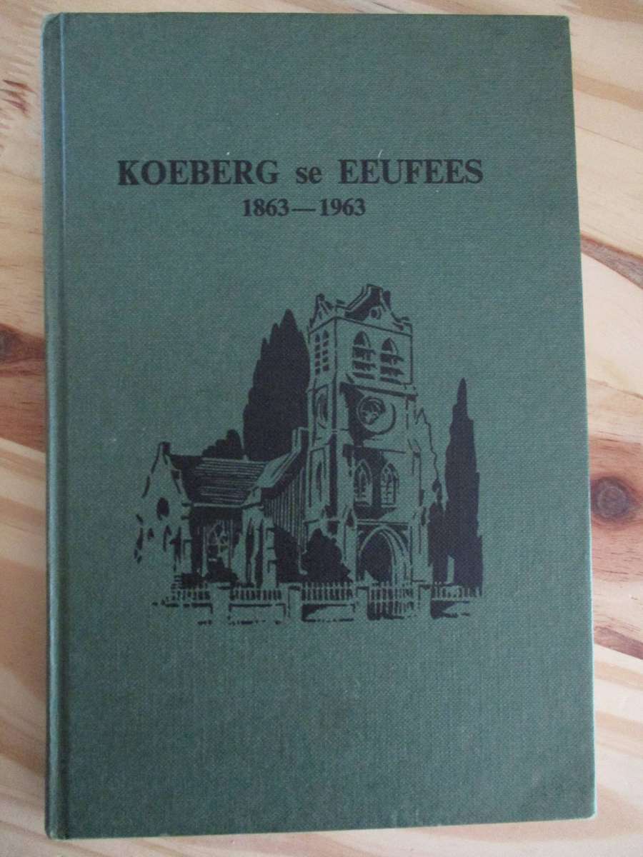 NG Kerk Philadelphia - KOEBERG se Eeufees. 1863-1963