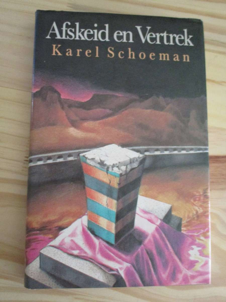 Karel Schoeman - Afskeid en Vertrek