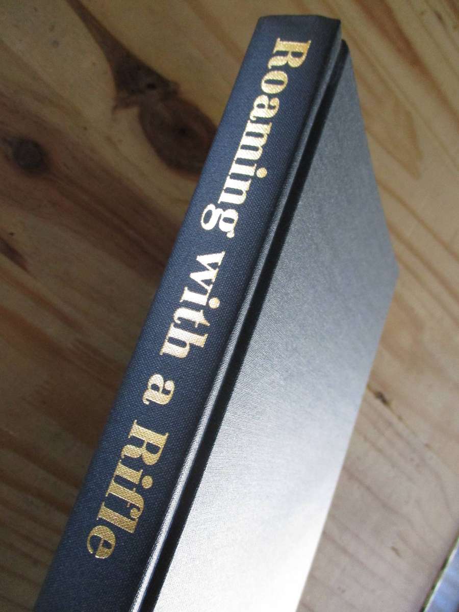 Roaming with a Rifle. By Michael Callender (Signed) No 245/1000