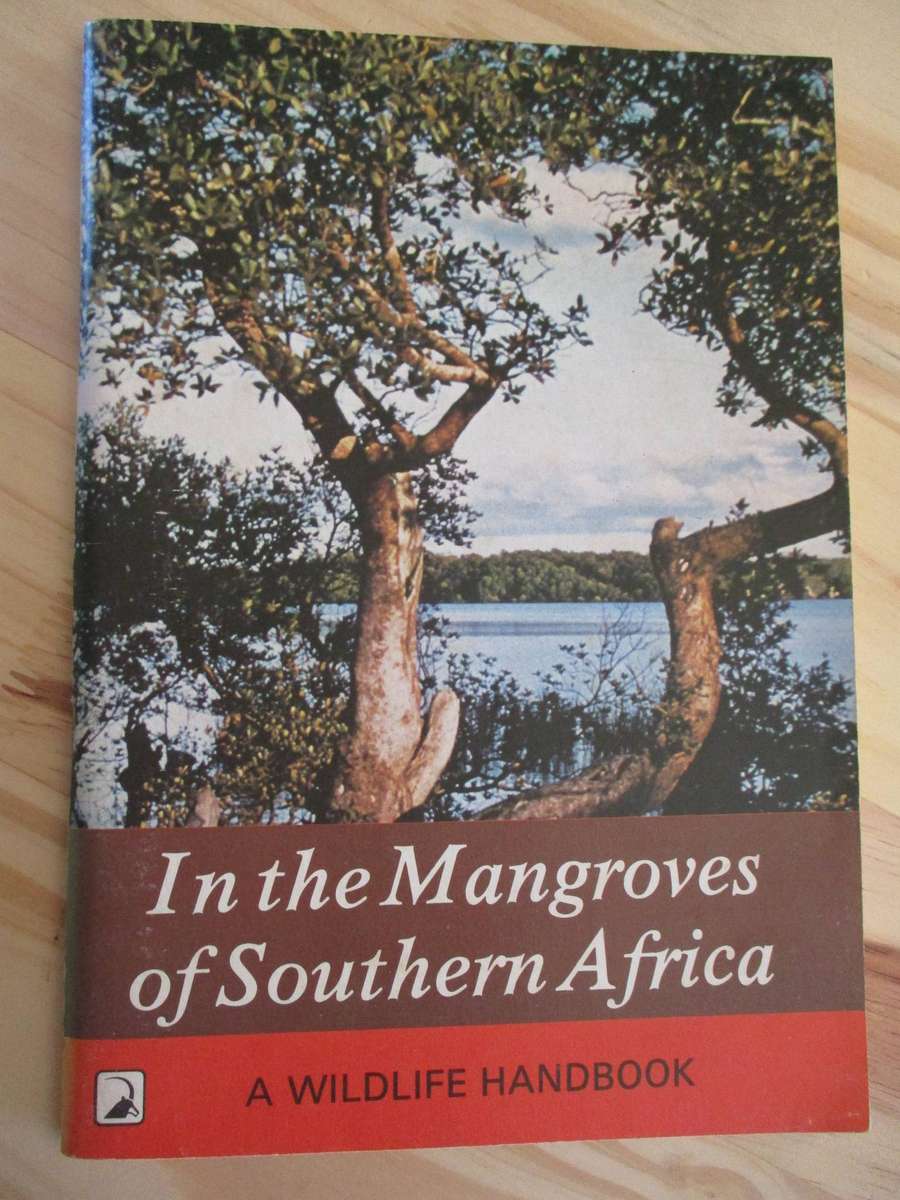 In the Mangroves of Southern Africa (A Wildlife Handbook)