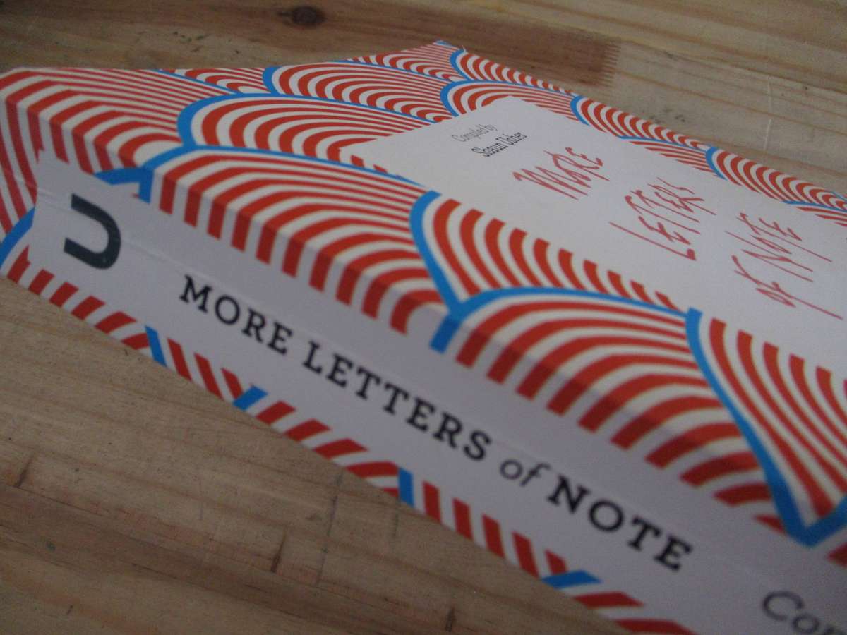 More Letters of Note (Compiled by Shaun Usher)