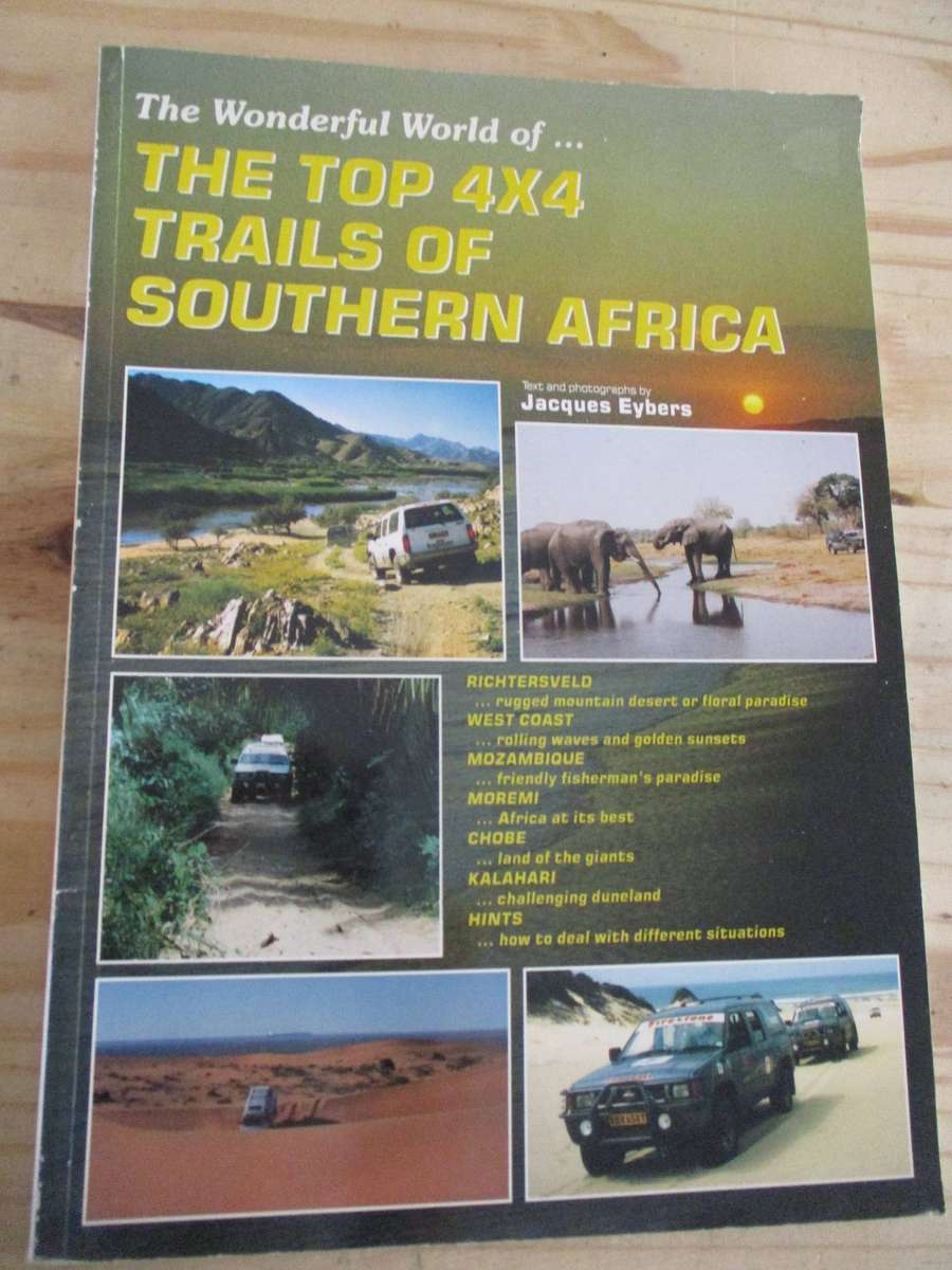 The Top 4X4 Trails in South Africa. Jacques Eybers