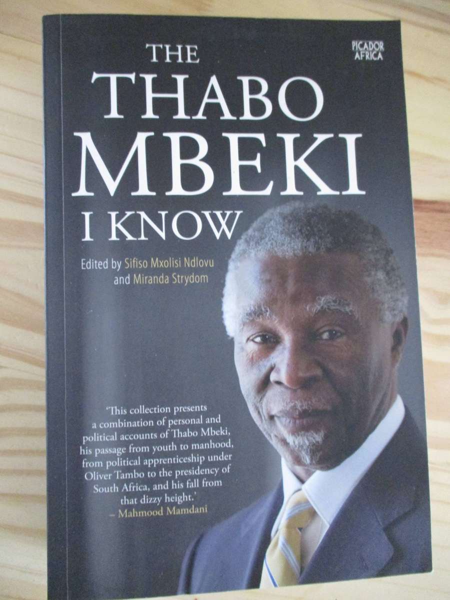 The THABO MBEKI I Know. SIGNED by Thabo Mbeki