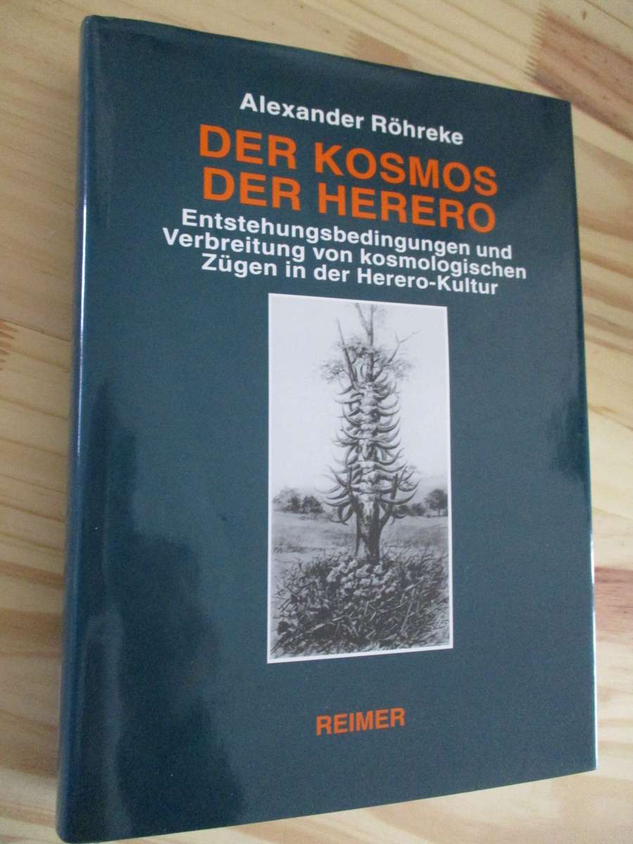 DER KOSMOS DER HERERO  Alexander Rohreke