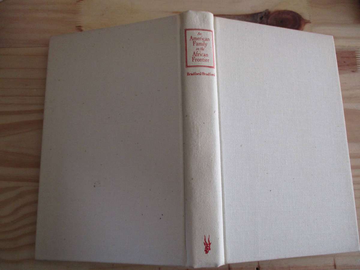 An American Family on the African Frontier The Burnham Family Letters, 1893-1896 Edited by Bradford
