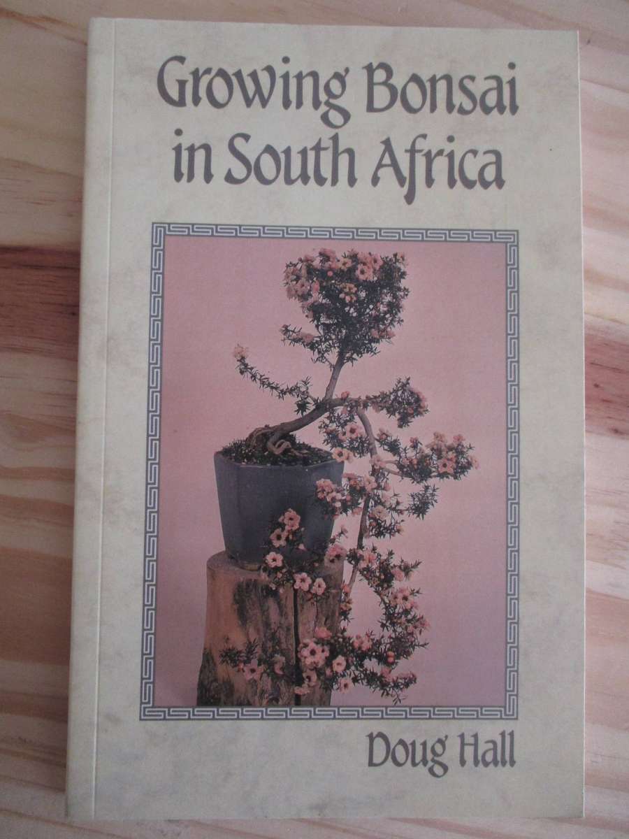 Growing Bonsai in South Africa  Doug Hall