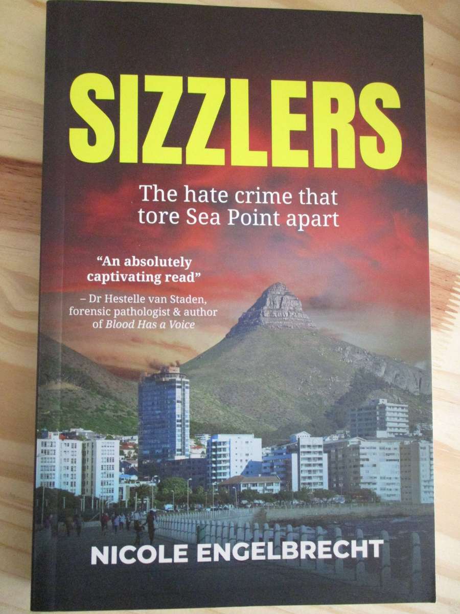 SIZZLERS The hate crime that tore Sea Point apart  Nicole Engelbrecht