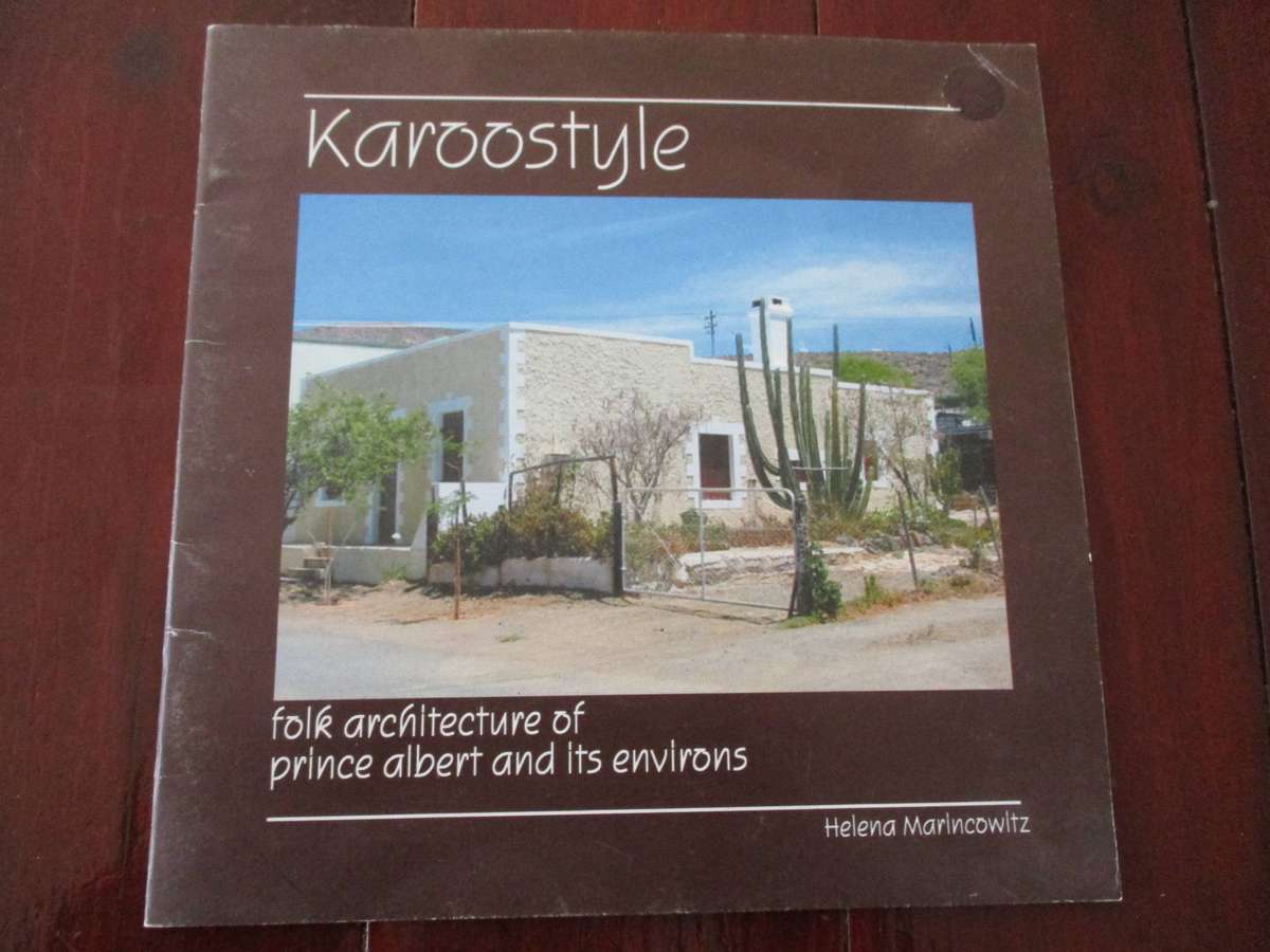 Karoostyle: Folk architecture of Prince Albert and its environs