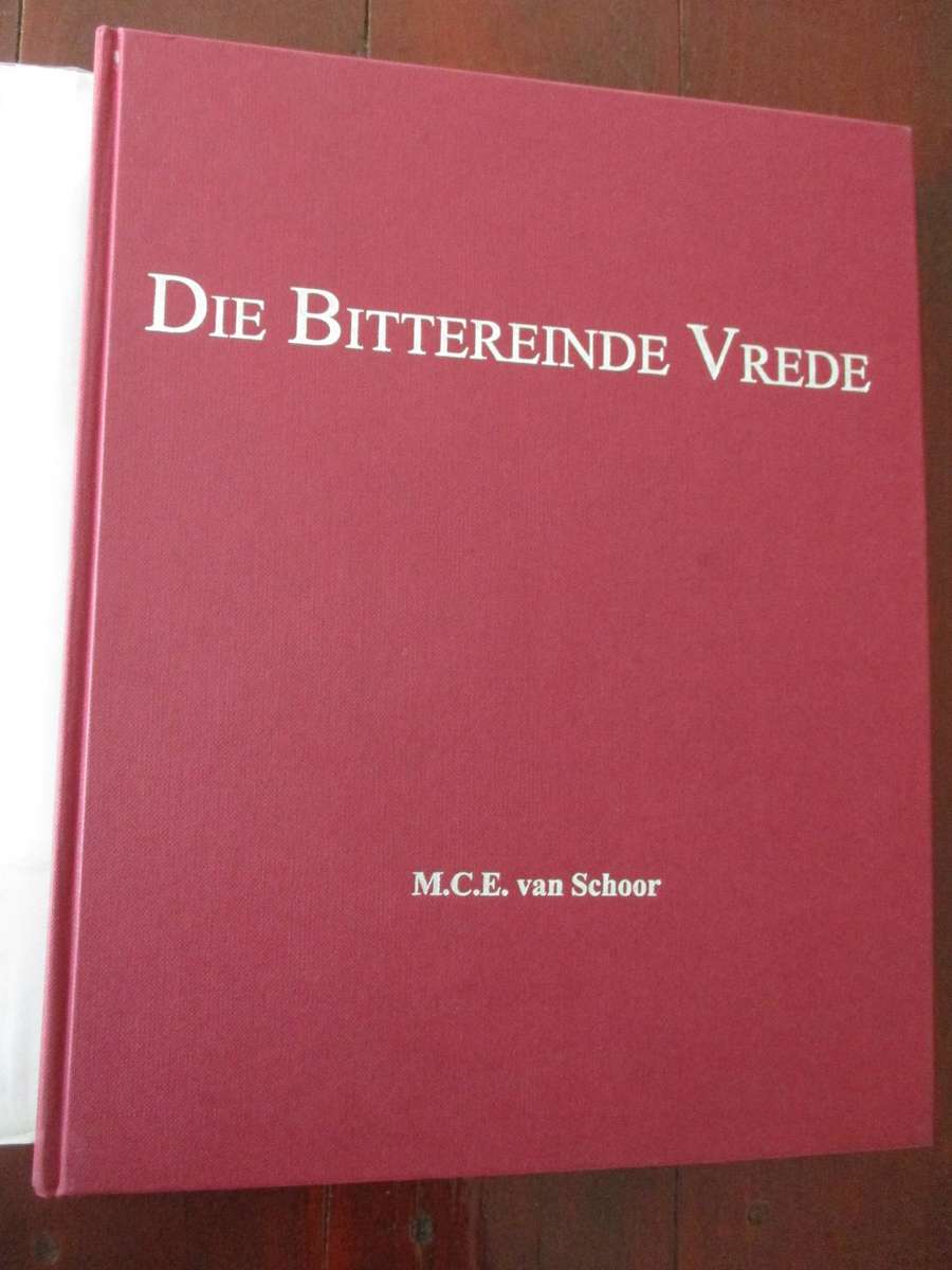 Die Bittereinde Vrede. Deur MCE van Schoor. No 326/1000