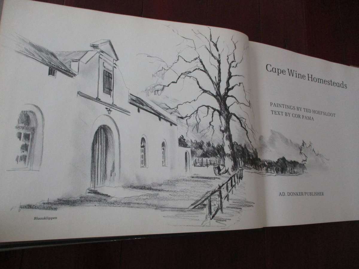 Cape Wine Homesteads. Ted Hoefsloot & Cor Pama