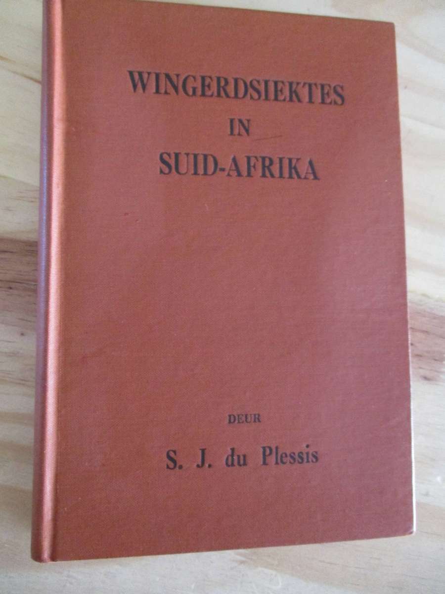 Wingerdsiektes in Suid-Afrika  S.J. du Plessis