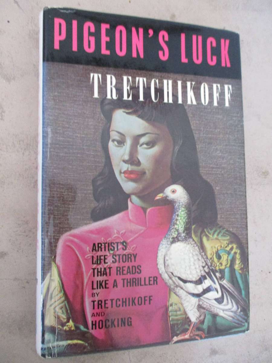Pigeon's Luck. By Vladimir Tretchikoff & Anthony Hocking