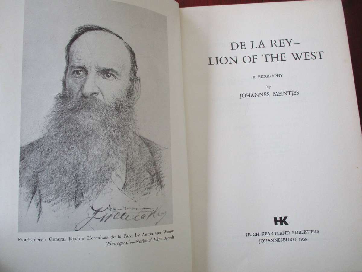 DE LA REY: LION OF THE WEST. Johannes Meintjes