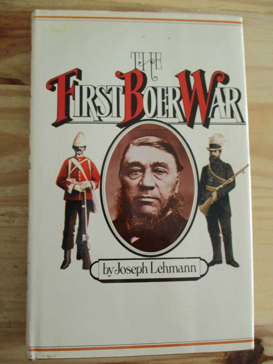 The First Boer War. By Joseph Lehmann