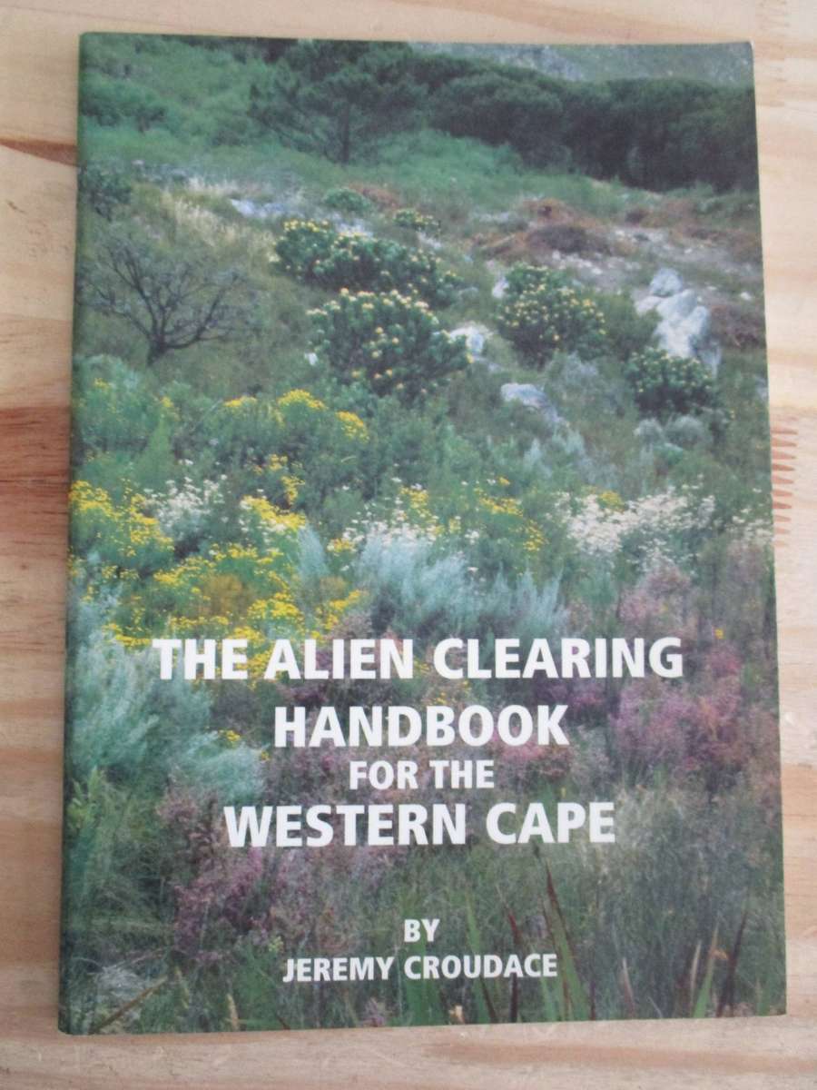 The Alien Clearing Handbook for the Western Cape