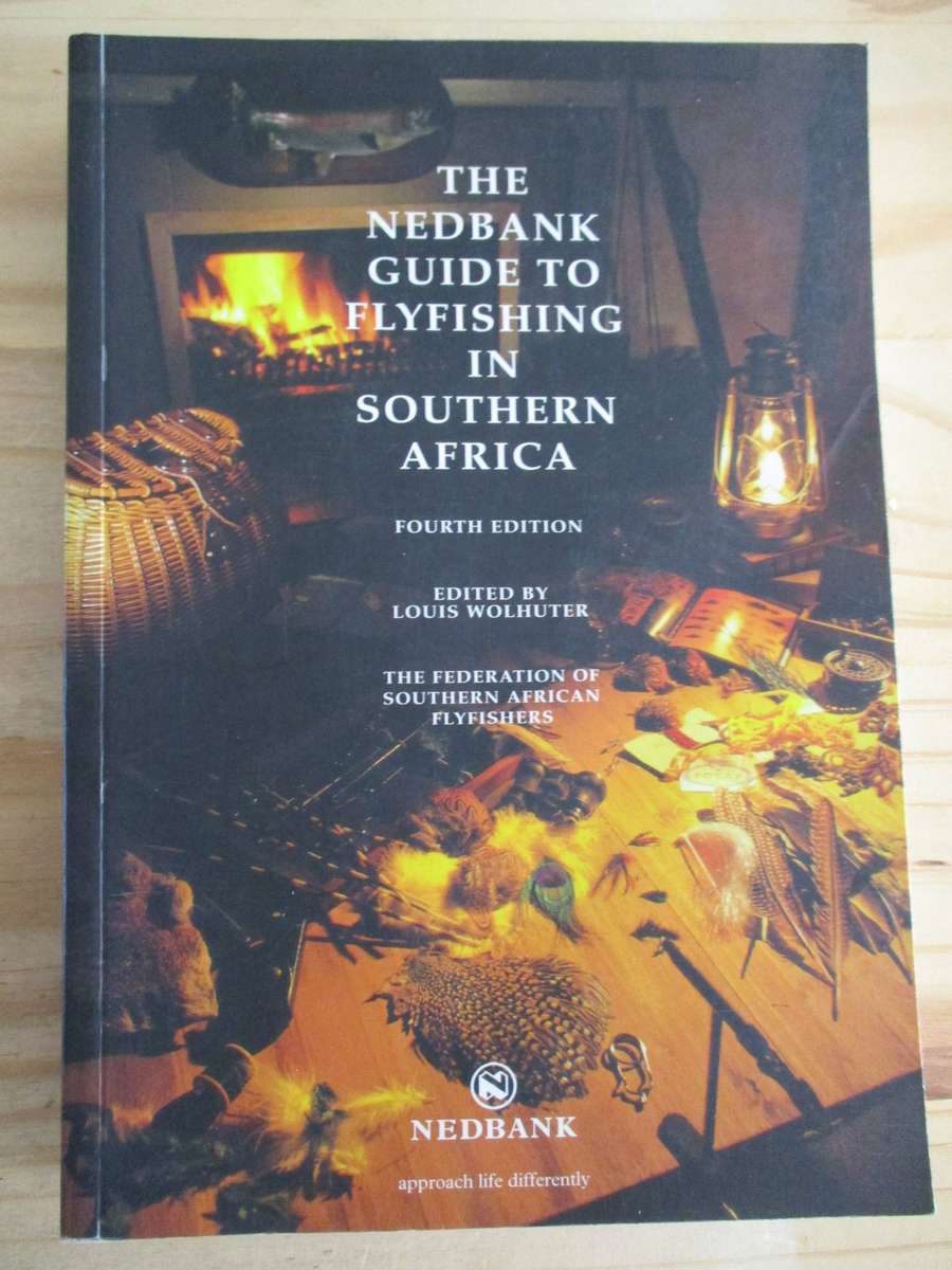 The Nedbank Guide to Flyfishing in Southern Africa - fourth edition