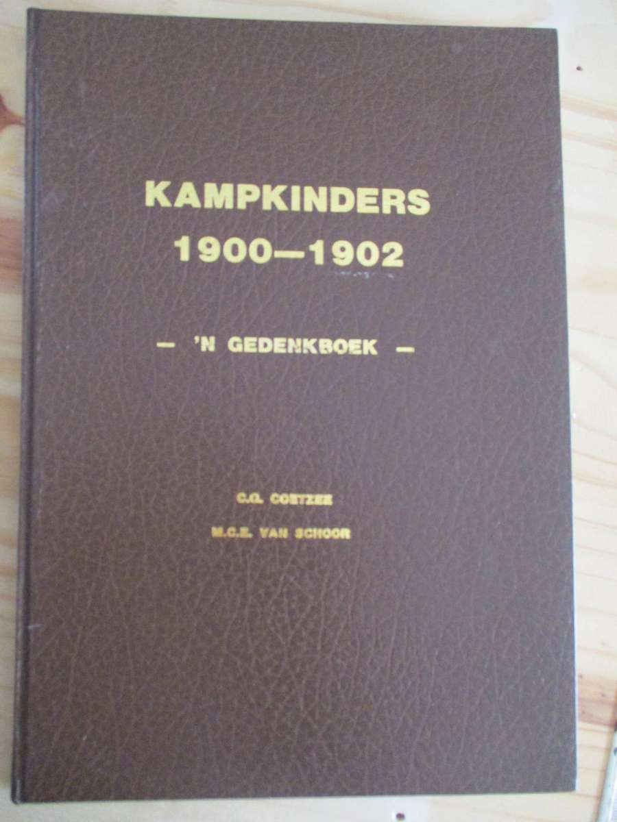 KAMPKINDERS 1900-1902. 'n Gedenkboek