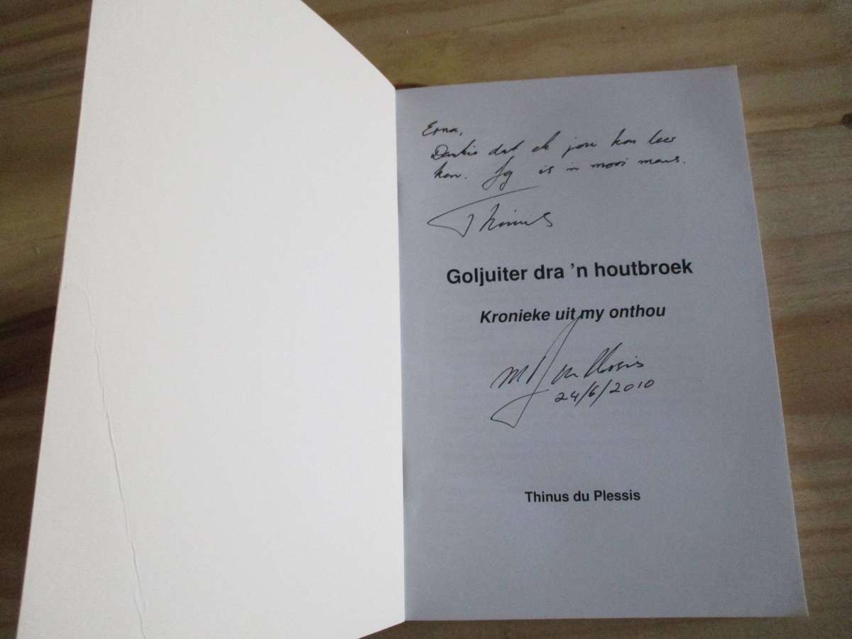 Goljuiter dra 'n ruitbroek. GETEKEN Thinus du Plessis. Kronieke van Ellisras / Messina /Alldays