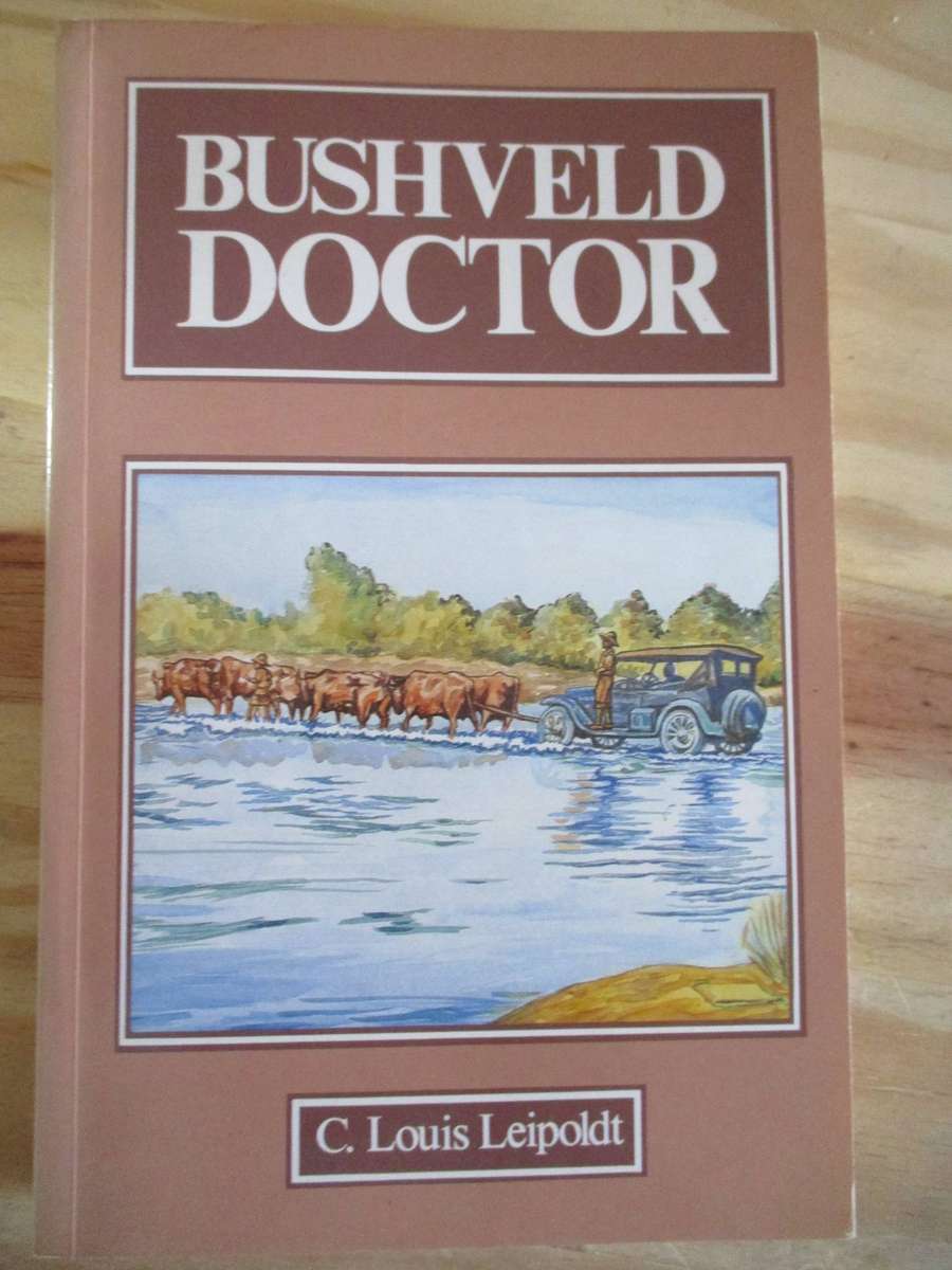 BUSHVELD DOCTOR - C Louis Leipoldt