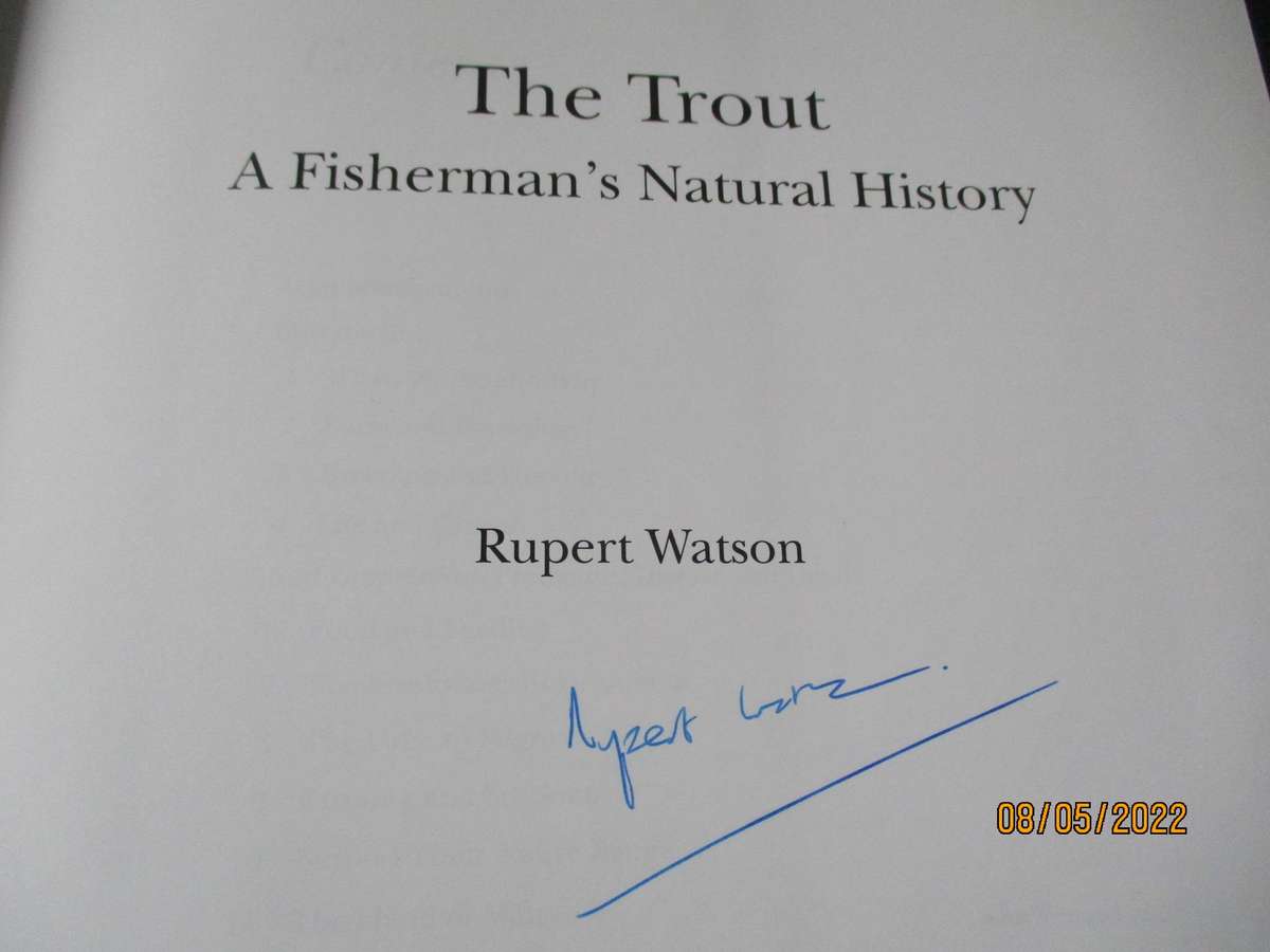 The Trout: A fisherman's natural history. Rupert Watson (Signed)