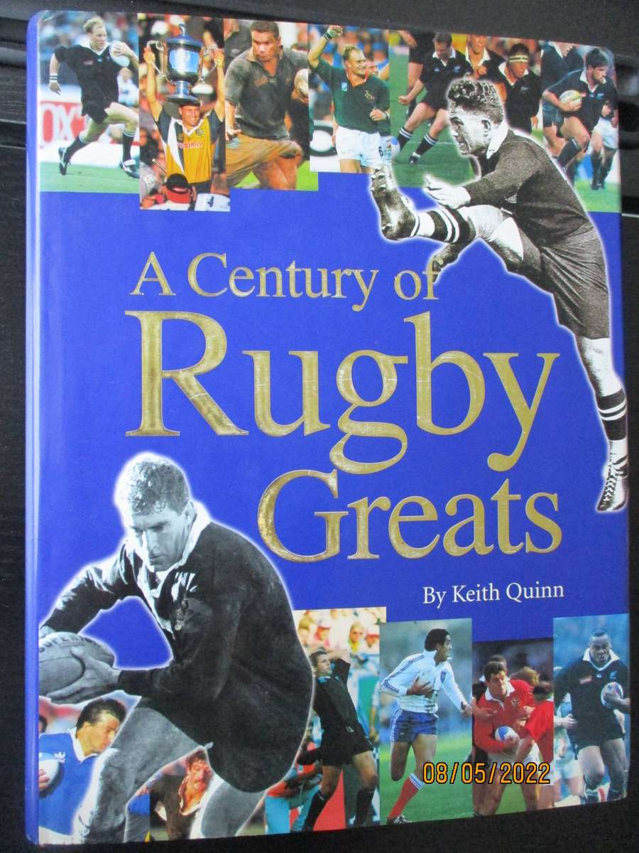 A Century of Rugby Greats. Keith Quinn