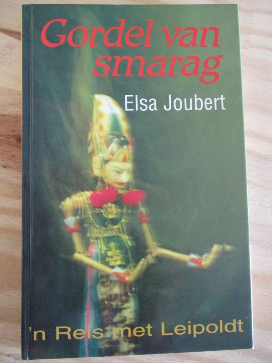 Gordel van Smarag - Elsa Joubert - 'n Reis met Leipoldt