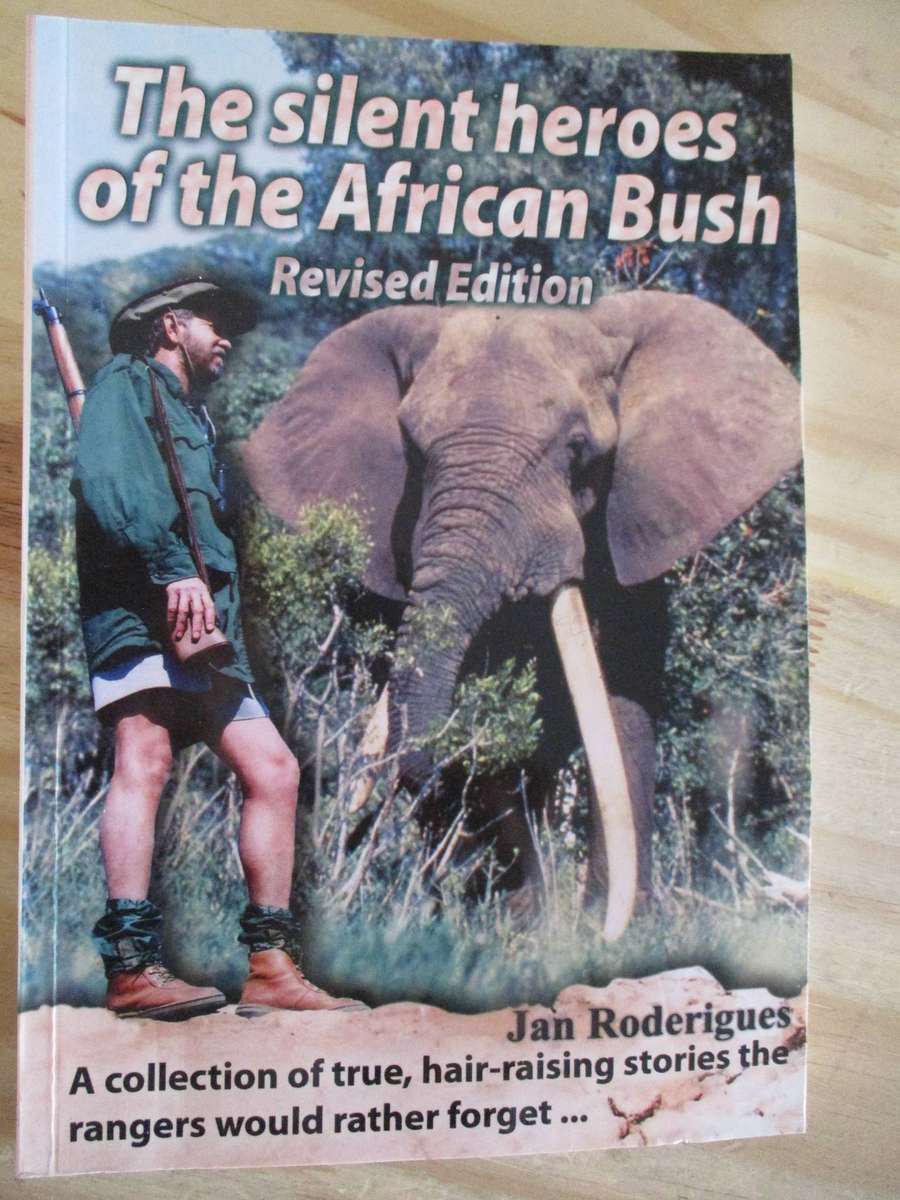 The Silent Heroes of the African Bush - Jan Rodrigues