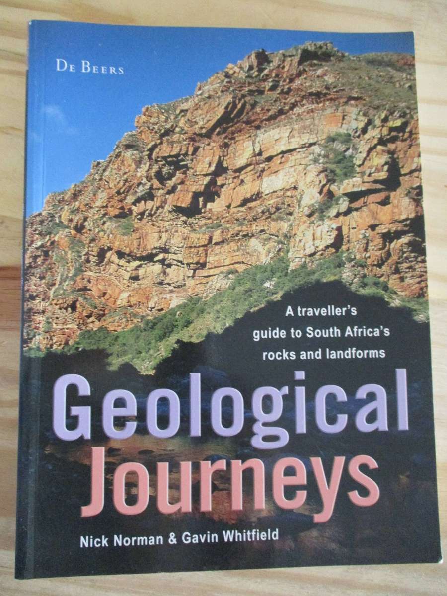 Geological Journeys - A traveller's guide to South Africa's rocks and landforms