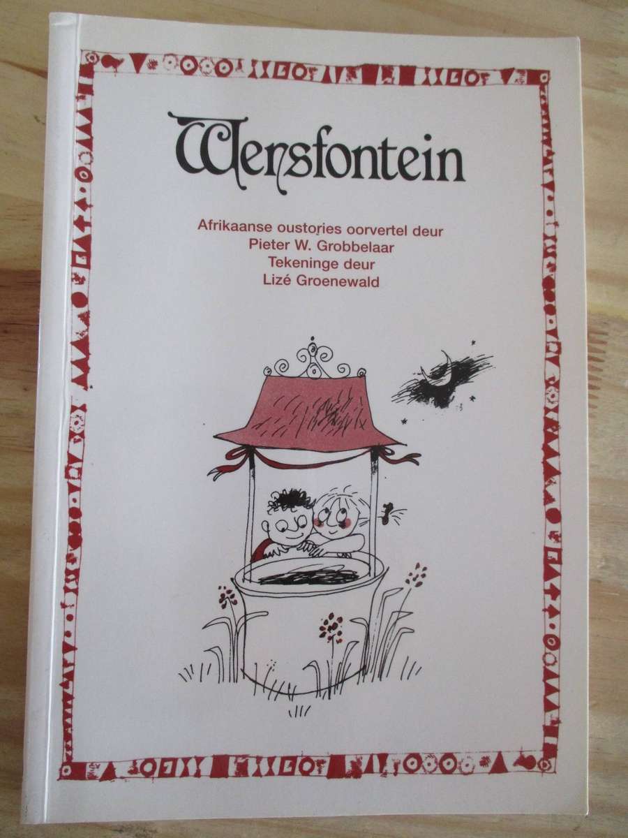 Wensfontein - Afrikaanse oustories oorvertel deur Pieter W Grobbelaar