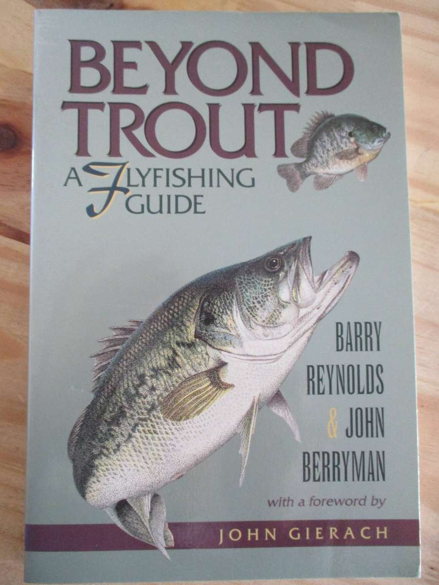 BEYOND TROUT - A Flyfishing Guide - Barry Reynolds & John Berryman